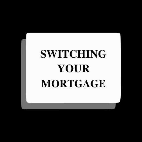 FEES TO SWITCH MORTGAGE